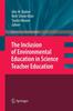 Книга The Inclusion of Environmental Education In Science Teacher Education