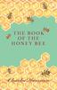 The The Book of the Honey Bee Book