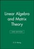 The Linear Algebra and Matrix Theory Book