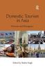 Книга Domestic Tourism In Asia : Diversity and Divergence