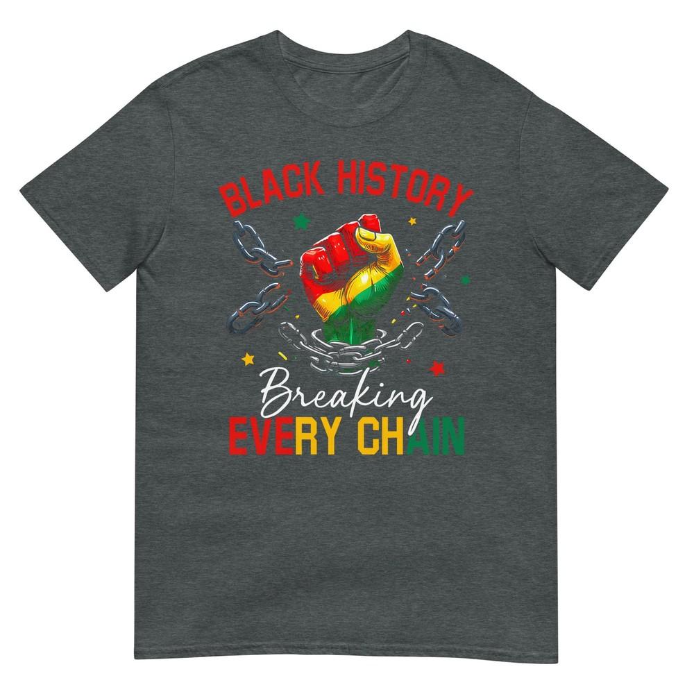 Black History Breaking Every Chain African American Pride TShirt