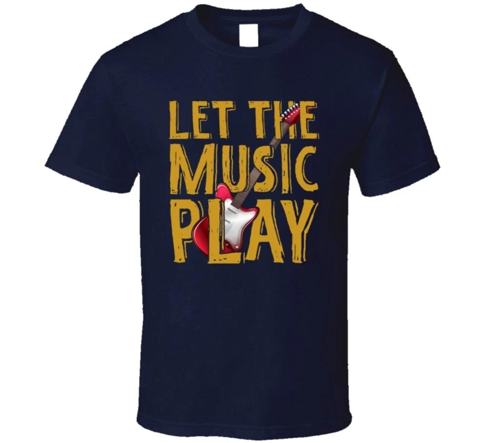 Let The Music Play Rock N Roll Electric Guitar Gift T Shirt Mens Kids Womens Boys girls children