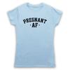Беременна Аф Смешной Слоган Беременности Новый Ребенок Для Беременных Мужская и Женская Футболка