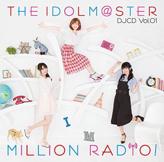 THE MILLION DJCD IDOLM@STER RADIO! Том 01
