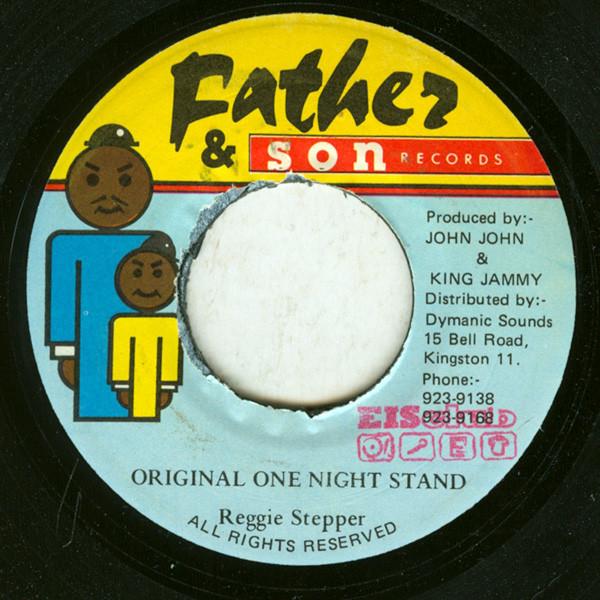 7-дюймовая пластинка REGGIE STEPPER - Original One Night Stand NONE Father & Son Re Ямайский Регги, Ска и Даб Б/у
