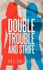 Книга Double Trouble and Strife