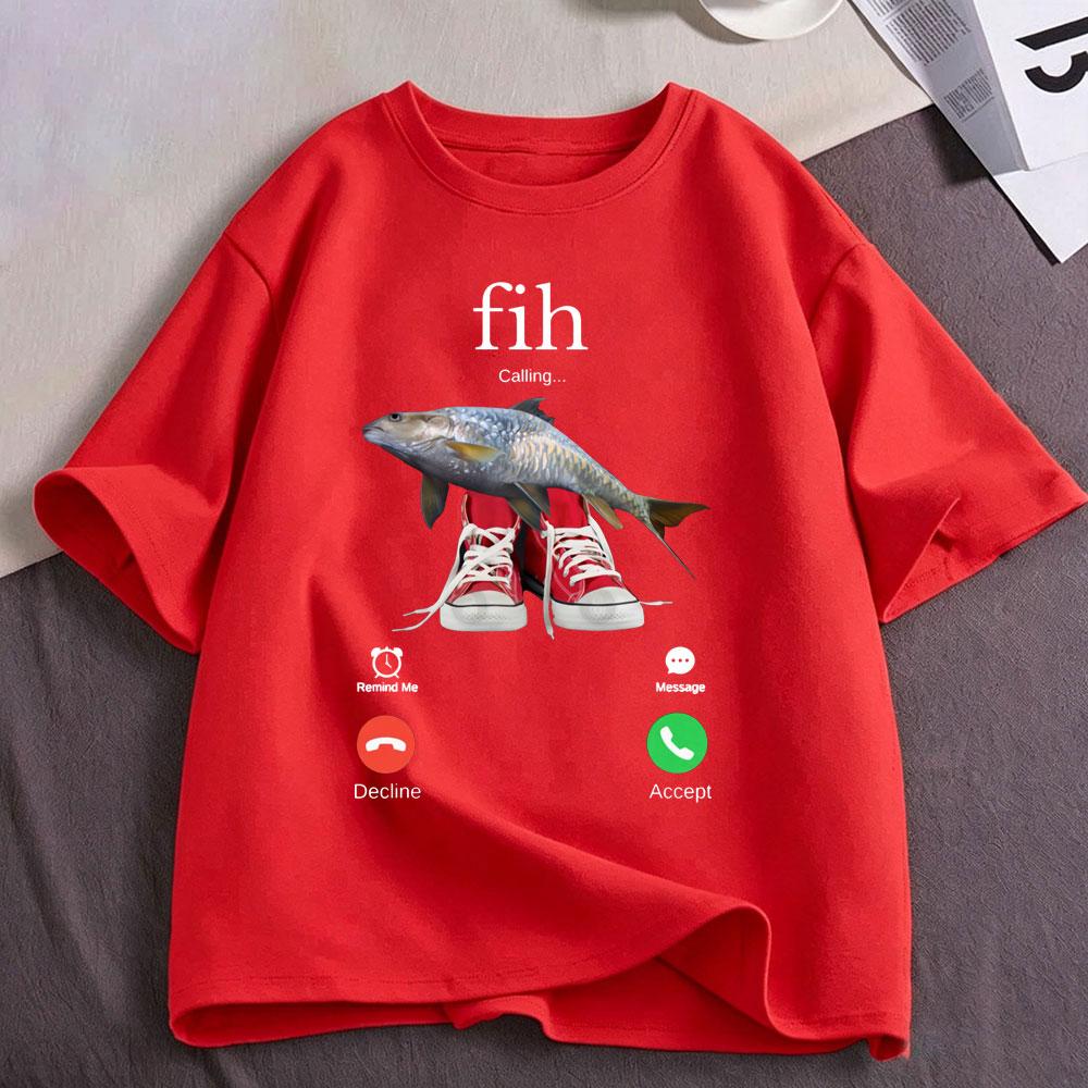Fih Calling Shoes Funny Fish Meme Graphic T Shirts Unisexs Unisex Clothing Fashion Cotton Casual Short Sleeve Tshirts Streetwear
