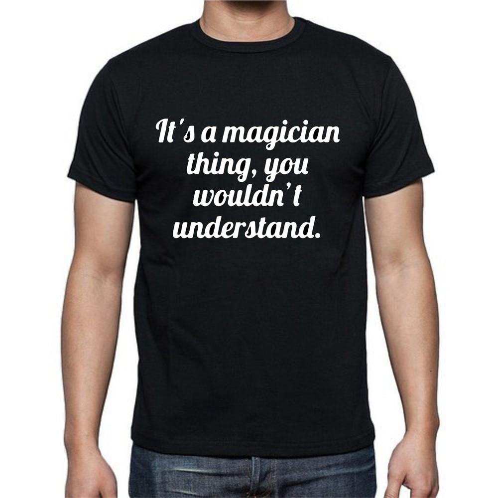 Это вещь фокусника, ты не поймешь Футболка с надписью Magic