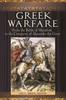 Книга Greek Warfare : From the Battle of Marathon To the Conquests of Alexander the Great
