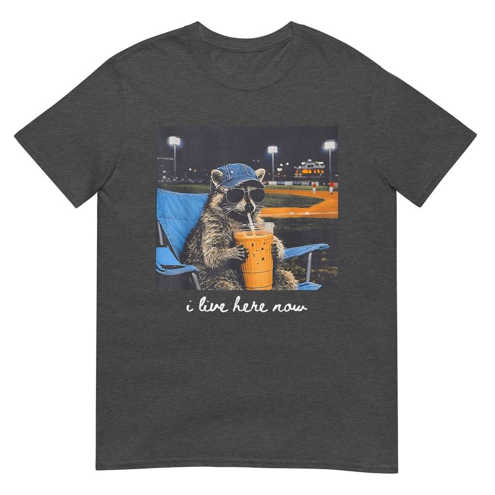 I Live Here Now Racoon Only Baseball Mama Style Tshirt