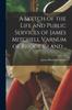 Книга A Sketch of the Life and Public Services of James Mitchell Varnum of Rhode Island ..