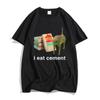 I Eat Cement Cat T-shirts Funny Cartoon Graphic Printing Tee-shirt Streetwear Hip Hop Summer Cotton Tshirts Men Women Tees Tops