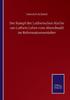Книга Der Kampf Der Lutherischen Kirche Um Luthers Lehre Vom Abendmahl Im Reformationszeitalter
