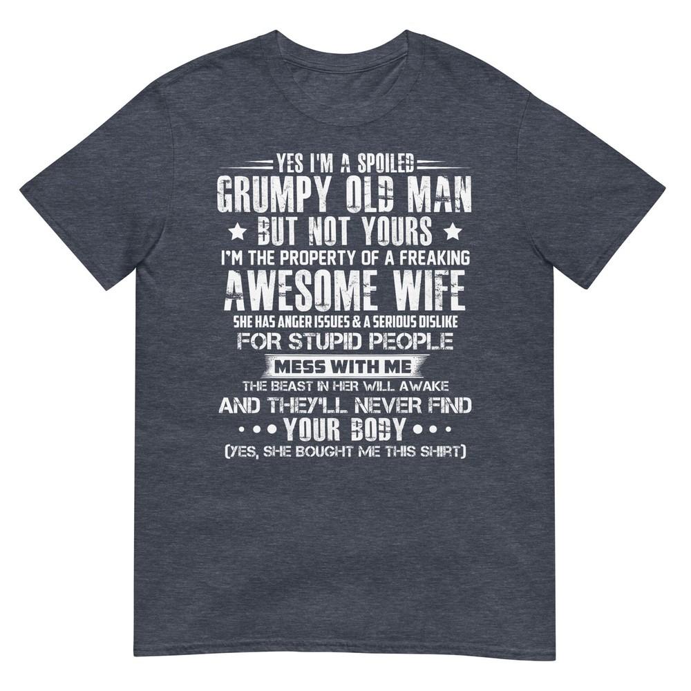 Yes Im A Spoiled Grumpy Old Unisex But Not Yours TShirt