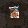 Dont Play With Me Funny Cat Meme Shirt, Vintage Kitty Graphic Tee, Retro Y2K Cat Lover Shirt, Oversized Unisex Meme Shirt, Pet Humor Gift
