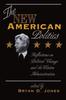 Книга The New American Politics : Reflections On Political Change And The Clinton Administration