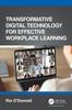 Книга Transformative Digital Technology for Effective Workplace Learning