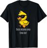 Duck Around and Find Out Funny Cute Duck Humor Gift T-Shirt