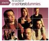 CD CRASH TEST DUMMIES - Плейлист: The Very Best Of Crash Te 886972745527 Sony BMG Music  2008 США Рок Б/У
