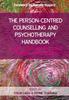 Книга The Person-Centred Counselling and Psychotherapy Handbook: Origins, Developments and Current Applications
