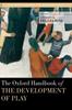 Книга The Oxford Handbook of the Development of Play