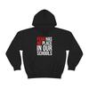 Fear Has No Place In Our Schools Unisex Heavy Blend™ Hooded Sweatshirt Hoodie