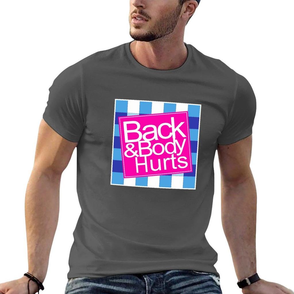 Back body hurts Back and body Hurts Funny Parody Meme TShirt All Match Print Short Sleeve Top