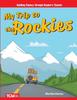Книга My Trip To the Rockies
