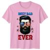 Best Dad Ever Unisexs TShirt Patriotic Fatherhood Fathers Day Gift For Him