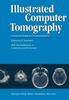 Книга Illustrated Computer Tomography : A Practical Guide To CT Interpretations