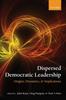 Книга Dispersed Democratic Leadership : Origins, Dynamics, and Implications