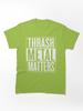 Pantera Thrash Metal Matters Classic Unisex T-Shirt