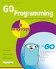 Книга GO Programming In Easy Steps : Learn Coding with Google's Go Language.