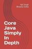 Книга Core Java Simply In Depth