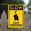Slow Down Sign Cats Crossing Sign Metal Warning Sign with Cat Butt Pattern Yard Sign for Cat Safety Cat Owners Gift