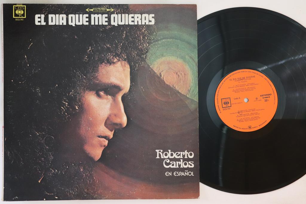 LP Record ROBERTO CARLOS - El Dia Que Me Quieras DCS741 CBS 1974 Mexico Latin Used