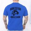 Funny Fishing Lover T-Shirt for Unisex Born To Fish Forced To Work Double Sided Print Graphic Tops Casual Summer Short Sleeve Tees