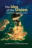 Книга The Idea of the Union : Great Britain and Northern Ireland - Realities and Challenges
