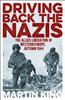 Книга Driving Back the Nazis : The Allied Liberation of Western Europe, Autumn 1944