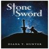 Stone Sword by Diana T. Hunter Paperback Book 9781839527890