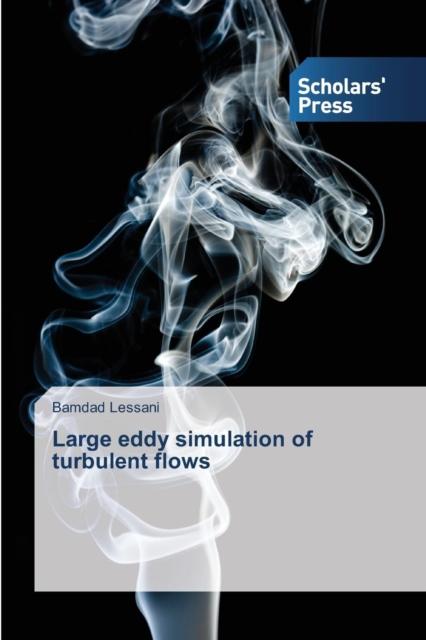 The Large Eddy Simulation of Turbulent Flows Book