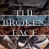 The Broken Face by Russell Thornton Paperback Book 9781550178449