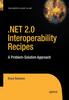 Книга .NET 2.0 Interoperability Recipes : A Problem-Solution Approach
