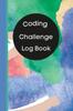 Книга Coding Challenge Log Book : Track Your Coding Practice Accomplishments