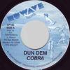 7inch Record MAD COBRA - Dun Dem LP100 Nuwave Records Jamaica Reggae, Ska & Dub Used