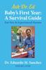 The Baby's First Year : A Survival Guide for New & Experienced Parents Book