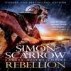 Rebellion Eagles of Empire 22 by Simon Scarrow Hardback Book 9781472287076