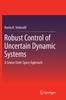 Книга Robust Control of Uncertain Dynamic Systems : A Linear State Space Approach