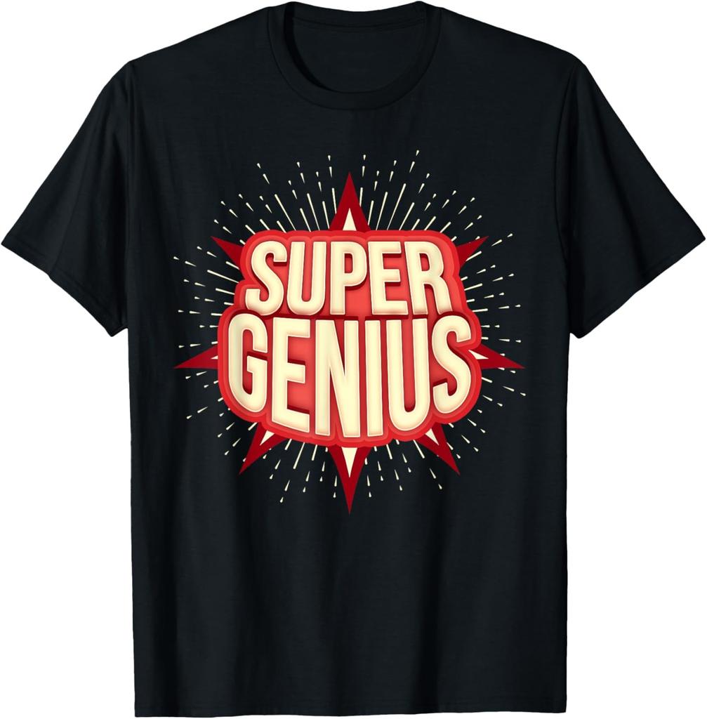 Super Genius Funny Sarcastic Nerd Geek Gift T-Shirt