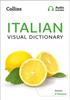 The Italian Visual Dictionary : A Photo Guide To Everyday Words and Phrases In Italian Book